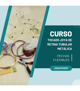 CURSO -  TOCADO JOYA DE RETINA TUBULAR METÁLICA